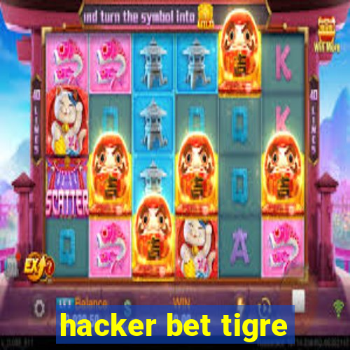 hacker bet tigre